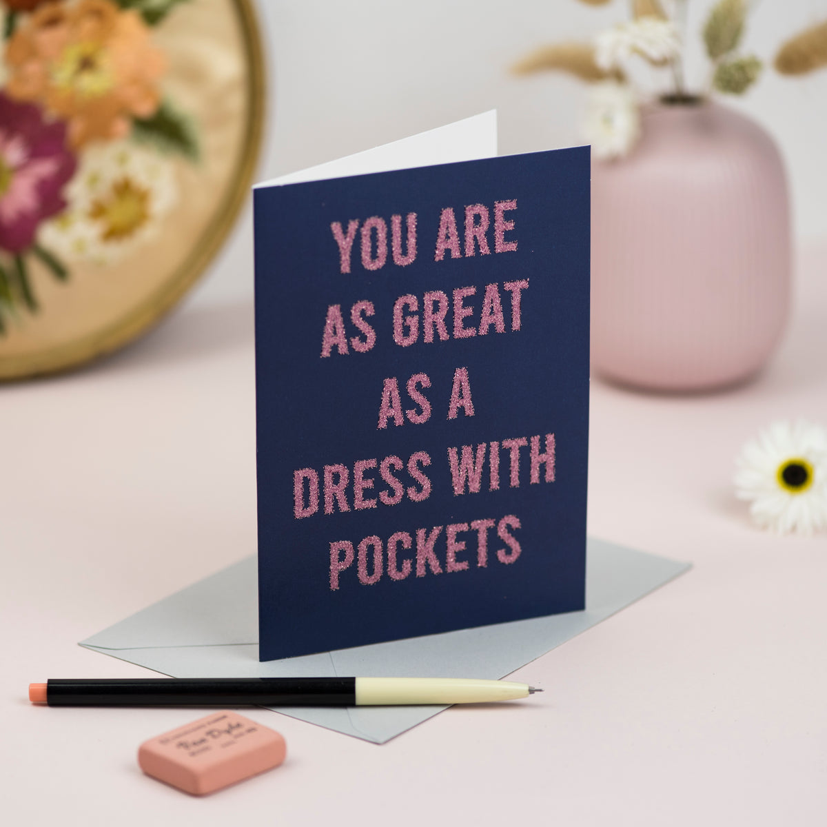 SALE 'You Are As Great As A Dress With Pockets' Greetings Card - Biodegradable Glitter
