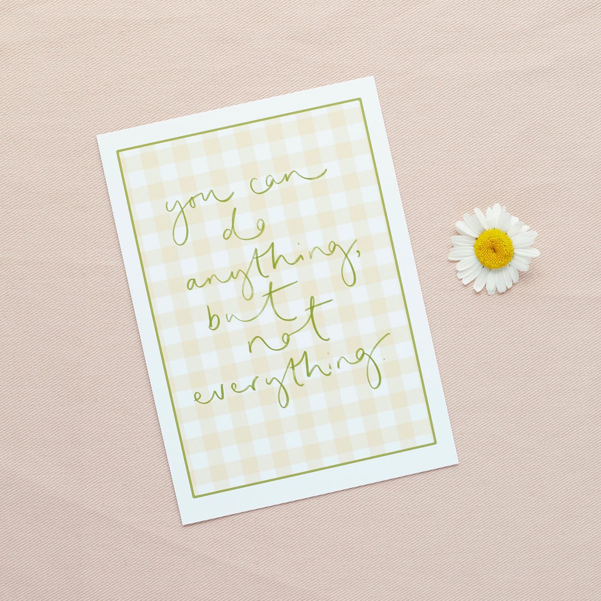 'You Can Do Anything But Not Everything' Gingham Postcard