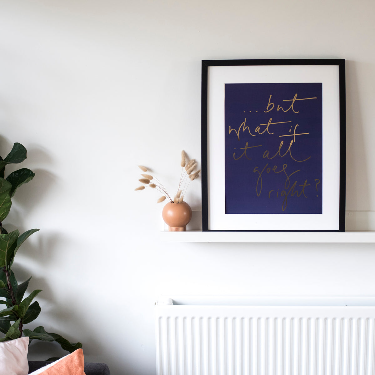 Dark Blue + Gold Foil '...but what if it all goes right?' Print
