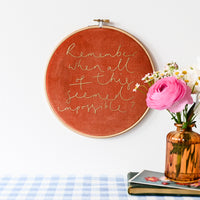 'Remember When All of this Seemed Impossible?' Velvet Hoop - Large Size
