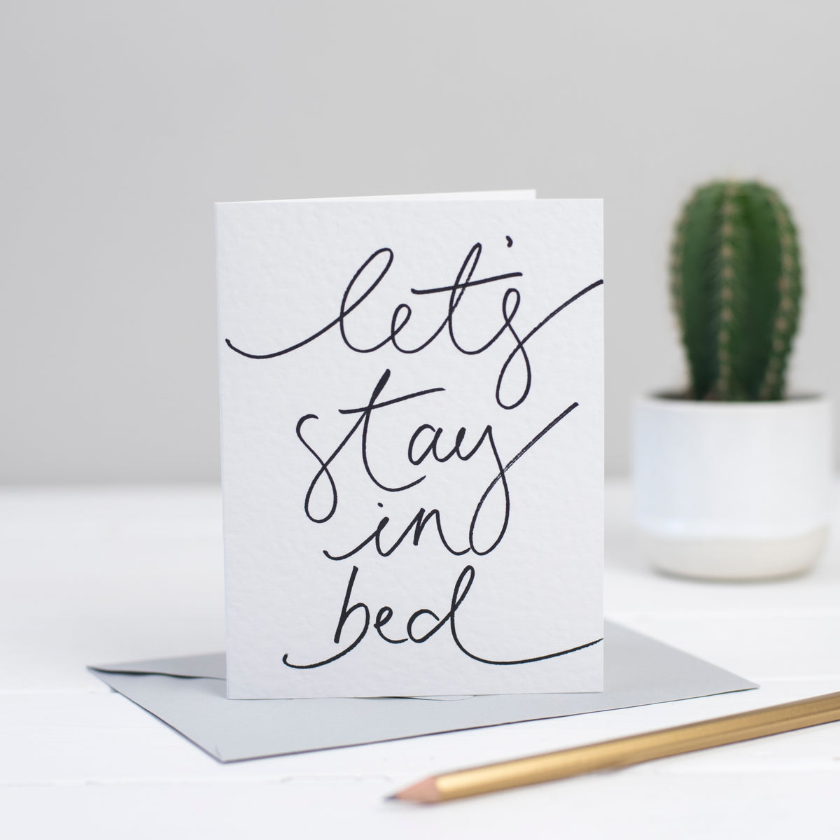'Let's Stay in Bed' Hand Lettered Card