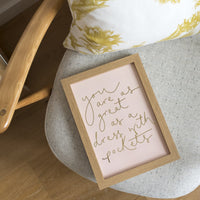 Pastel Pink + Gold Foil 'You Are as Great as a Dress with Pockets' Print
