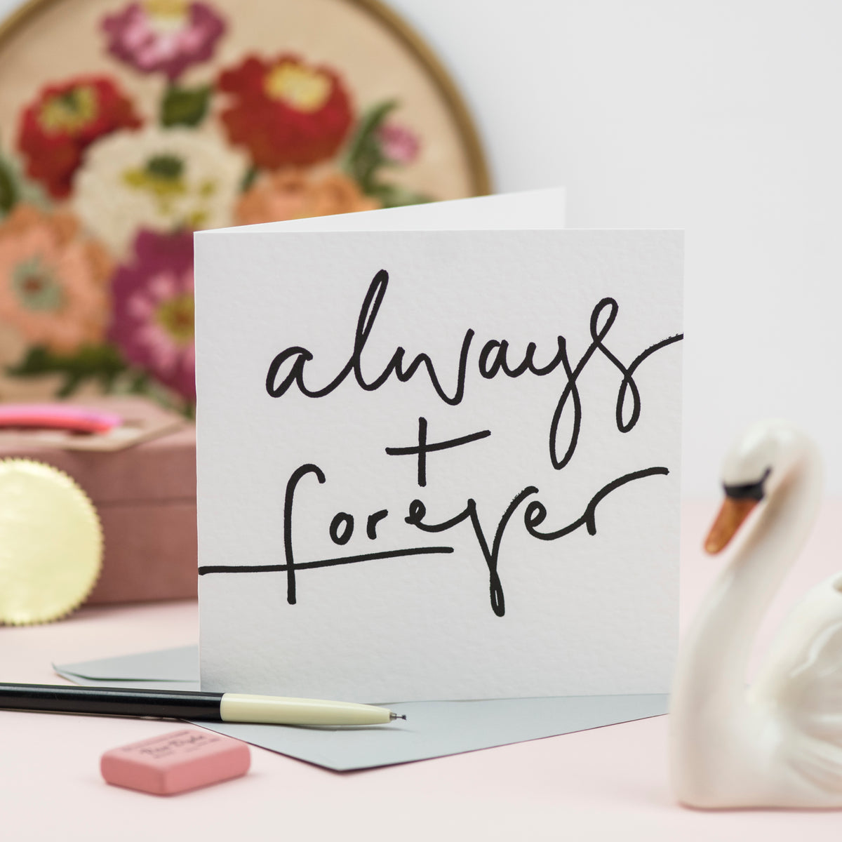 'Always + Forever' Hand Lettered Card
