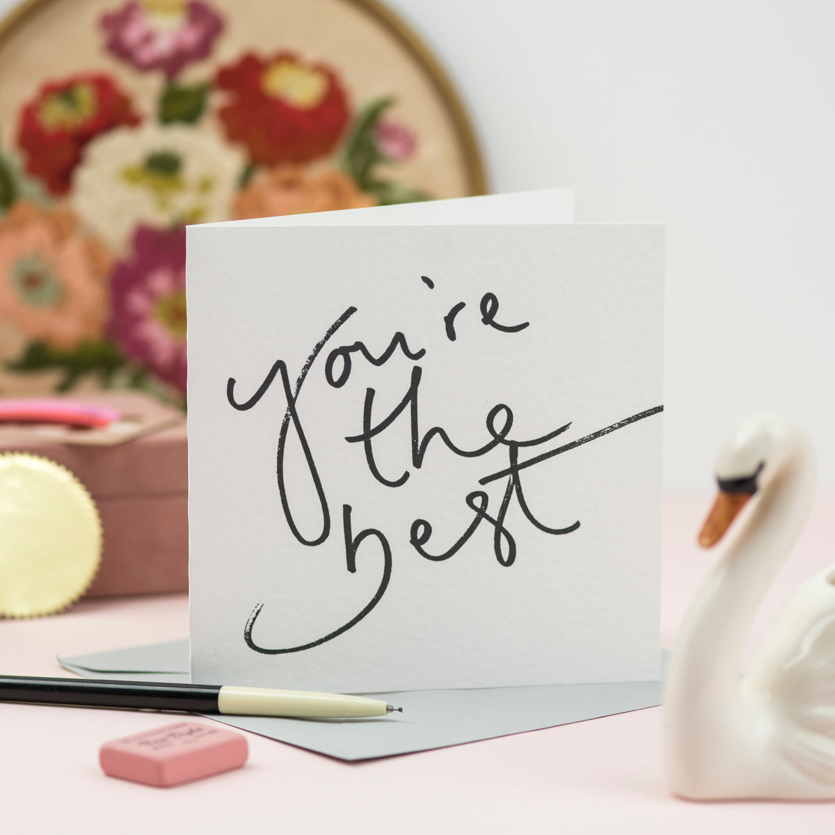 'You're The Best' Hand Lettered Card