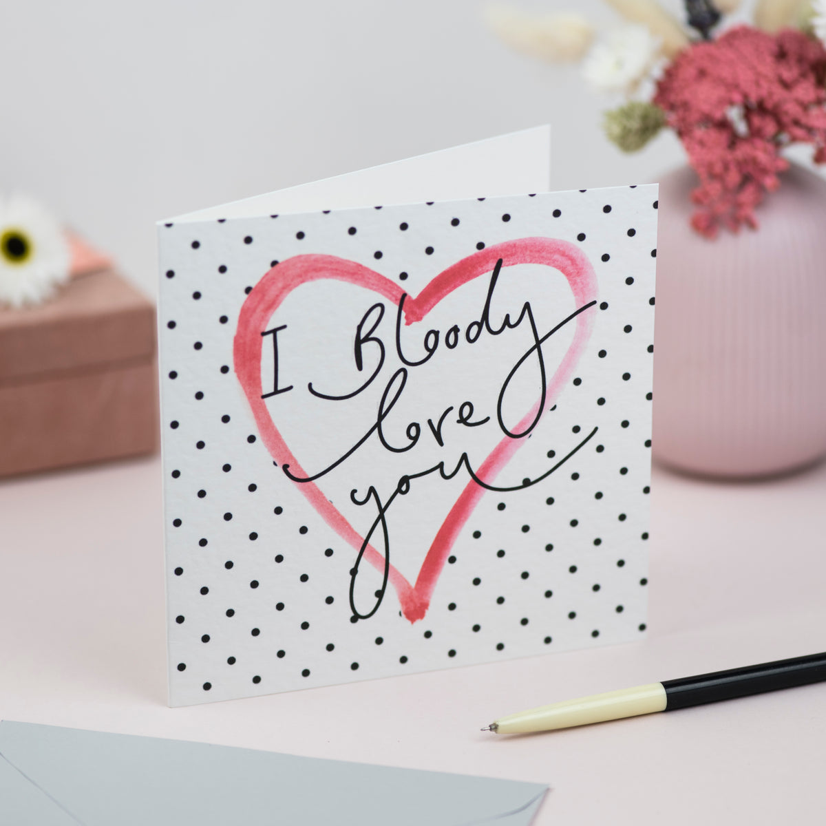 'I Bloody Love You' Polka Dot Heart Card