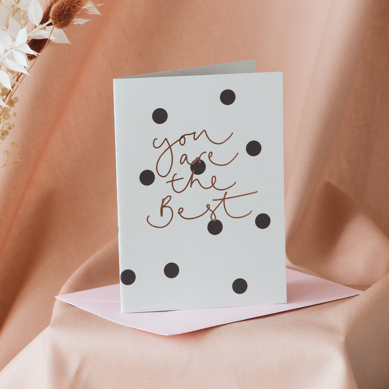'You are the Best' Grey + Black Polka Dot Gold Foil Card